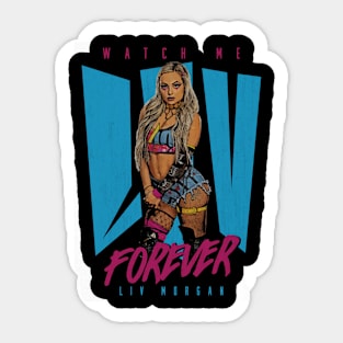 Liv Morgan Watch Me Liv Forever Sticker